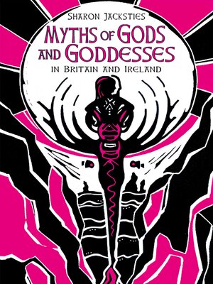cover image of Myths of Gods and Goddesses in Britain and Ireland